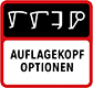 Auflagekopf Optionen